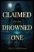 Claimed By The Drowned One
