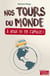 Nos tours du monde, à deux et en famille ! - Carnet de voyages