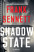 Shadow State - A Novel