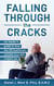 Falling Through the Cracks