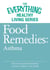 Food Remedies - Asthma - The most important information you need to improve your health
