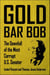 Gold Bar Bob - The Downfall of the Most Corrupt US Senator