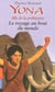 Yona fille de la préhistoire - tome 8 Le voyage au bout du monde - Le voyage au bout du monde