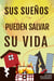 Sus Sueños Pueden Salvar Su Vida - Para Soñar, #4
