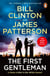 The First Gentleman - The gripping new political thriller and Sunday Times bestseller from the authors of The President is Missing