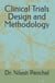 Clinical Trials Design and Methodology - Clinical Trials Mastery Series, #3