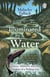 Illuminated By Water - Nature, Memory and the Delights of a Fishing Life