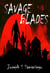 Savage Blades - Legends of the Carolyngian Age