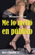 Me lo metió en público. Rico y Rapidito 21 - Rico y Rapidito, #21
