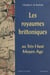 Les Royaumes brittoniques au très haut Moyen Âge : Bretagne insulaire et armoricaine