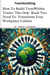 How To Build Trust  Within Teams: The Only  Book You Need To  Transform Your  Workplace Culture