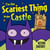 I'm the Scariest Thing in the Castle