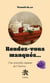 Rendez-vous manqués… - Une nouvelle enquête de Clarisse