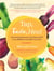 Tap, Taste, Heal - Use Emotional Freedom Techniques (EFT) to Eat Joyfully and Love Your Body
