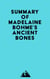Summary of Madelaine Bohme's Ancient Bones