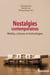 Nostalgies contemporaines - Médias, cultures et technologies