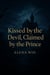 Kissed by the Devil, Claimed by the Prince