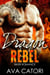 Dragon Rebel - A Rebel Dragons Motorcycle Club Romance, #1
