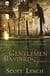 The Gentleman Bastard Sequence - The Lies of Locke Lamora, Red Seas Under Red Skies, The Republic of Thieves