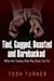 Tied, Gagged, Beasted and Barebacked: When the Fantasy Role Play Goes Too Far