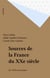 Sources de la France du XXe siècle - De 1918 à nos jours