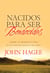 Nacidos Para Ser Bendecídos - Las promesas de Dios para tus seres queridos