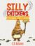 Chickens Can't Clean - Silly Chickens
