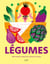 Légumes - 500 recettes variées pour toutes les saisons