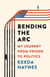 Bending the Arc - My Journey from Prison to Politics