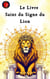 Le Livre Saint du Signe du Lion