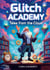 Glitch Academy - TALES FROM THE CLOUD