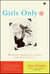 Girls Only - Sleepovers, Squabbles, Tuna Fish, and Other Facts of Family Life