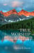 True Worship: Knowing God by Developing a Closer Relationship with Him
