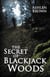 The Secret of Blackjack Woods - Blackjack Woods, #1