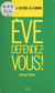 Ève, défendez-vous