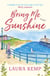 Bring Me Sunshine - The perfect heartwarming and feel-good rom-com to curl up with this year!