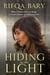 Hiding in the Light - Why I Risked Everything to Leave Islam and Follow Jesus