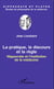 La pratique, le discours et la règle - Hippocrate et l'institution de la médecine