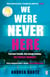 We Were Never Here - The addictively twisty Reese Witherspoon Book Club thriller soon to be a major Netflix film