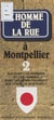 L'homme de la rue à Montpellier (2) - Qui sont ces hommes et ces femmes dont les noms figurent aux coins de nos rues ?