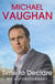 Michael Vaughan: Time to Declare - My Autobiography - An honest account from one of cricket's most influential players