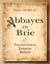 Abbayes en Brie - Faremoutiers Jouarre Rebais