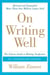 On Writing Well, 30th Anniversary Edition - An Informal Guide to Writing Nonfiction