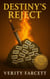 Destiny's Reject - Epic Fail: A Hero's Journey in Five Mistakes, #1