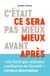 C'était pas mieux avant, ce sera mieux après