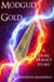 Modgud Gold (A Dual Magics Story) - Dual Magics, #1.5