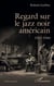 Regard sur le jazz noir américain - 1953-1966