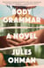 Body Grammar - A Novel