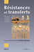 Résistances et transferts - Enjeux cliniques et crise du politique