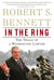In the Ring - The Trials of a Washington Lawyer